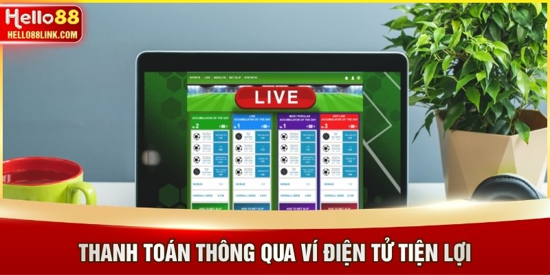 Thanh toán thông qua ví điện tử tiện lợi
